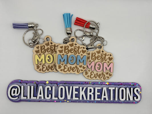 BEST MOM EVER KEYCHAIN
